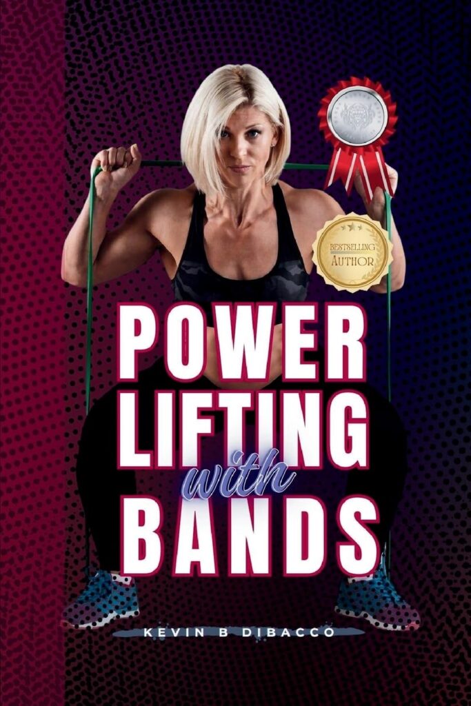 Powerlifting With Bands by Kevin B Dibacco